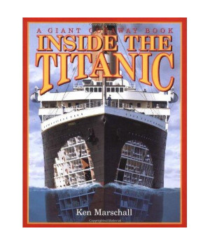Inside the Titanic (A Giant Cutaway Book)