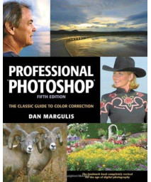Professional Photoshop: The Classic Guide to Color Correction (5th Edition)