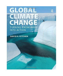 Global Climate Change: Turning Knowledge Into Action