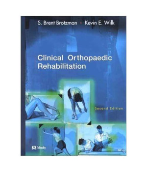 Clinical Orthopaedic Rehabilitation, 2nd Edition