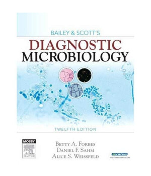 Bailey & Scott's Diagnostic Microbiology, 12e (Diagnostic Microbiology (Bailey & Scott's))