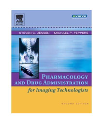 Pharmacology and Drug Administration for Imaging Technologists, 2e