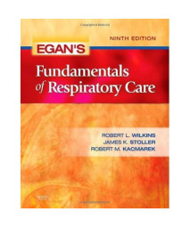 Egan's Fundamentals of Respiratory Care, 9e