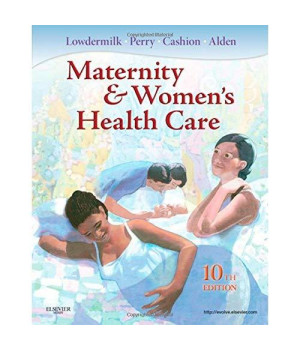Maternity and Women's Health Care, 10e