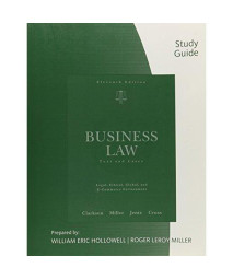 Study Guide for Clarkson/Jentz/Cross/Miller’s Business Law: Text and Cases, 11th