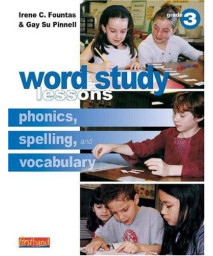 Word Study Lessons: Phonics, Spelling, and Vocabulary Grade 3      (Library Binding)