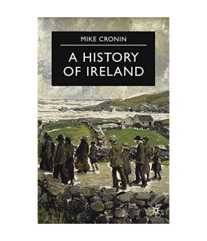 A History of Ireland (Palgrave Essential Histories)