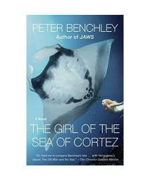 The Girl of the Sea of Cortez: A Novel