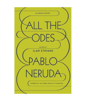 All the Odes: A Bilingual Edition (Spanish Edition)
