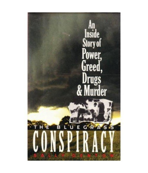 The Bluegrass Conspiracy: An Inside Story of Power, Greed, Drugs, and Murder