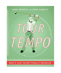 Tour Tempo: Golf's Last Secret Finally Revealed (Book & CD-ROM)