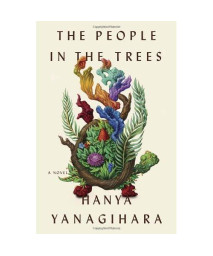 The People in the Trees: A Novel