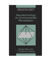 Nanotechnology for Environmental Remediation (Modern Inorganic Chemistry)