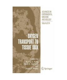 614: Oxygen Transport to Tissue XXIX (Advances in Experimental Medicine and Biology)