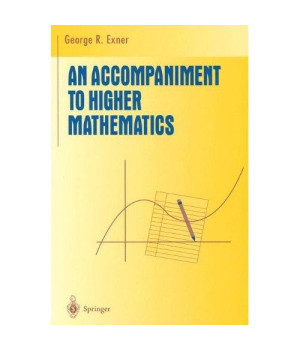 An Accompaniment to Higher Mathematics (Undergraduate Texts in Mathematics)