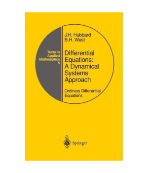 Differential Equations: A Dynamical Systems Approach: Ordinary Differential Equations (Texts in Applied Mathematics) (Pt 1)
