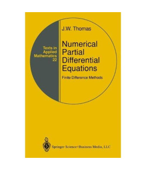 Numerical Partial Differential Equations: Finite Difference Methods (Texts in Applied Mathematics)