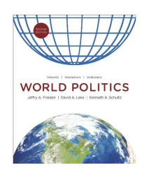 World Politics: Interests, Interactions, Institutions (Second Edition)