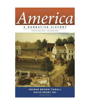 America: A Narrative History (Ninth Edition) (Vol. 1)