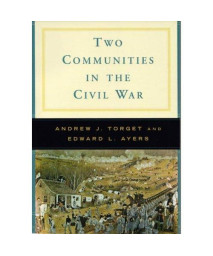 Two Communities in the Civil War (A Norton Casebook in History)