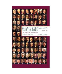 Constitutional Law and Politics, Vol. 2: Civil Rights and Civil Liberties, 8th Edition