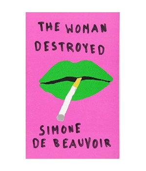 The Woman Destroyed (Pantheon Modern Writers)