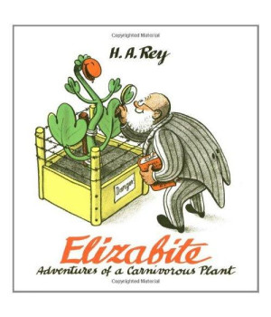 Elizabite: Adventures of a Carnivorous Plant (Curious George)