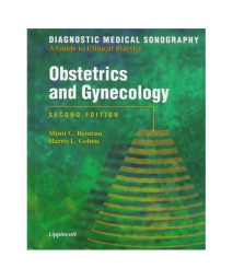 Diagnostic Medical Sonography: Obstetrics and Gynecology (v. 1)