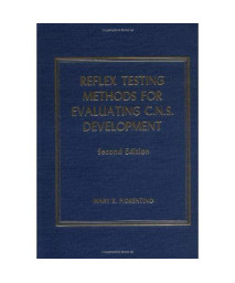 Reflex Testing Methods for Evaluating C. N. S. Development (American lecture series, publication no. 865. A monograph in American lectures in orthopaedic surgery) (Portraits of the Nations Series)