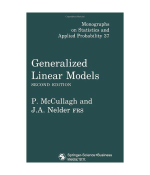 Generalized Linear Models, Second Edition (Chapman & Hall/CRC Monographs on Statistics & Applied Probability)