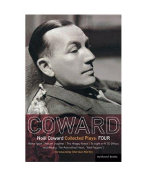 Coward Plays: 4: Blithe Spirit; Present Laughter; This Happy Breed; Tonight at 8.30 (ii) (World Classics) (Vol 4)