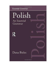 Polish:An Essential Grammar (Routledge Essential Grammars)