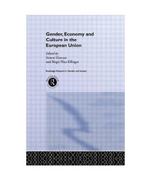 Gender, Economy and Culture in the European Union (Routledge Research in Gender and Society)