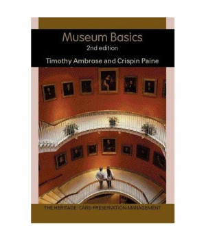 Museum Basics (Heritage: Care-Preservation-Management)