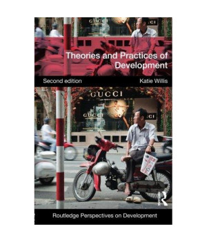 Theories and Practices of Development (Routledge Perspectives on Development) (Volume 2)