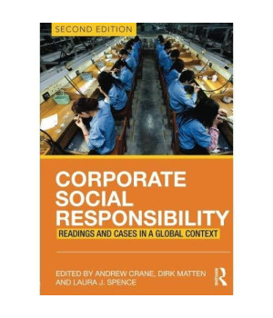 Corporate Social Responsibility: Readings and Cases in a Global Context