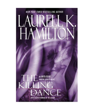The Killing Dance (Anita Blake, Vampire Hunter, Book 6)