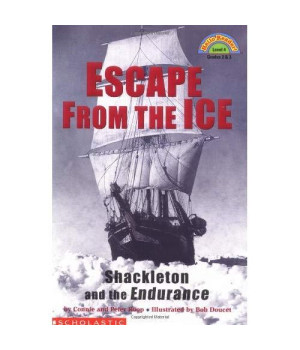 Escape from the Ice: Shackleton and the Endurance (HELLO READER LEVEL 4)