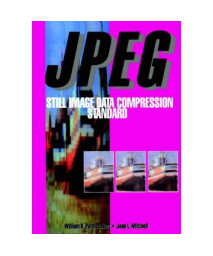 JPEG: Still Image Data Compression Standard (Digital Multimedia Standards) (Digital Multimedia Standards S)