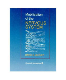 Mobilisation of the Nervous System, 1e