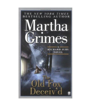 The Old Fox Deceiv'd (Richard Jury Mystery)