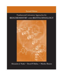 Fundamental Laboratory Approaches for Biochemistry and Biotechnology