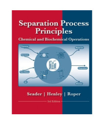 Separation Process Principles with Applications using Process Simulators