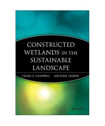 Constructed Wetlands in the Sustainable Landscape