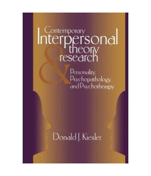 Contemporary Interpersonal Theory and Research: Personality, Psychopathology, and Psychotherapy (Series in Clinical Psychology and Personality)
