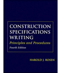 Construction Specifications Writing: Principles and Procedures (Wiley Series of Practical Construction Guides)