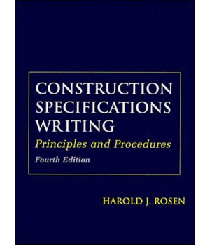 Construction Specifications Writing: Principles and Procedures (Wiley Series of Practical Construction Guides)