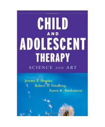 Child & Adolescent Therapy : Science and Art