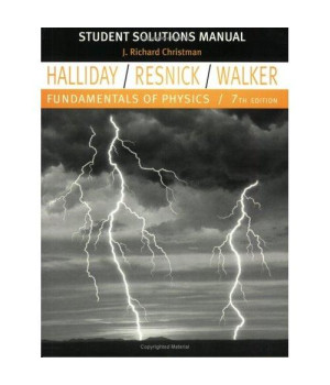 Fundamentals of Physics Student Solutions Manual [Seventh 7th Edition]