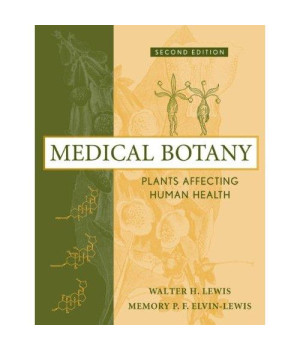 Medical Botany: Plants Affecting Human Health